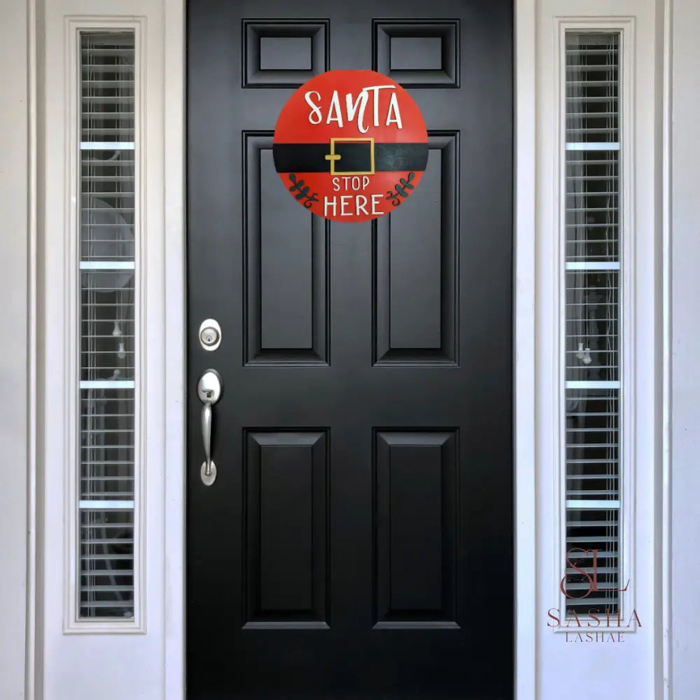 Santa Stop Here Sign Door