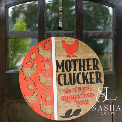 Mother Clucker Sign
