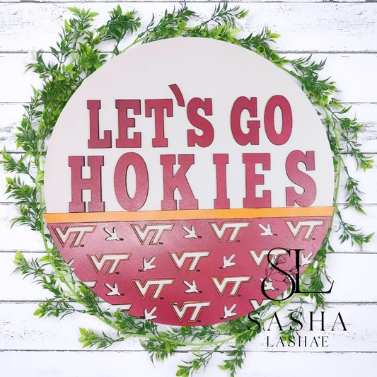 Let's Go Hokies Sign