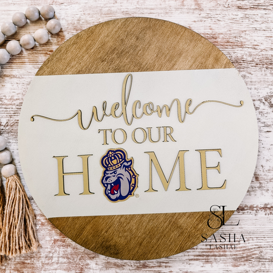 Welcome to Our Home JMU - White and Gold