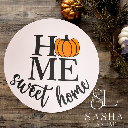 Home Sweet Home with Pumpkin Shape for O Sign
