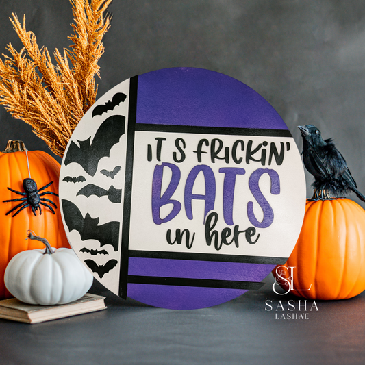 Freaking Bats Sign