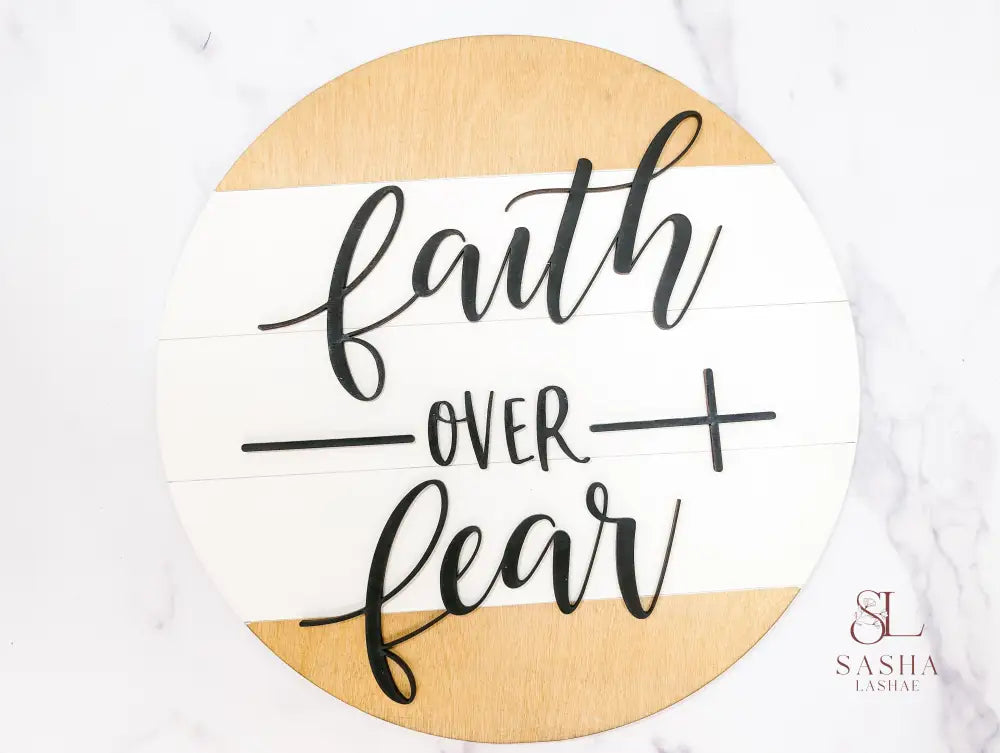 Faith Over Fear Sign Door