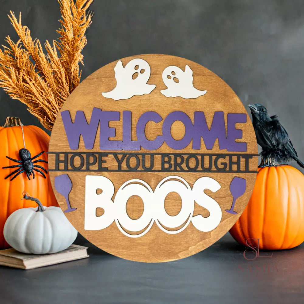 Ghosts Welcome Hope You Brought Boos Sign Door