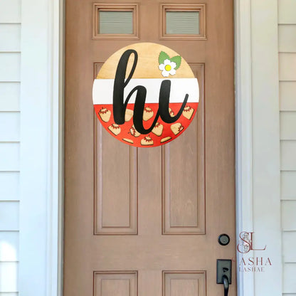 Hi Strawberry Sign Door