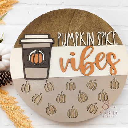 Pumpkin Spice Sign 12 Inch / Neutral Door