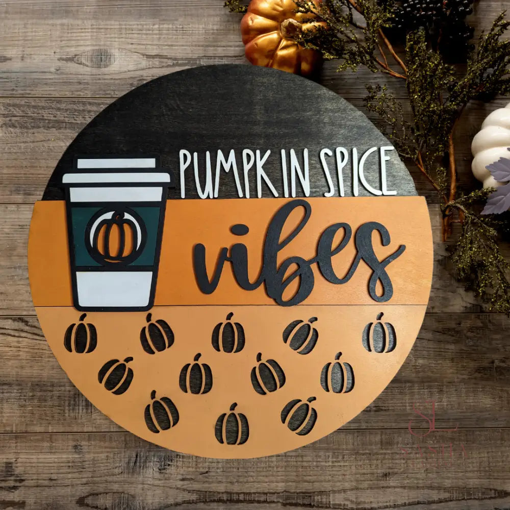 Pumpkin Spice Sign 12 Inch / Orange Door