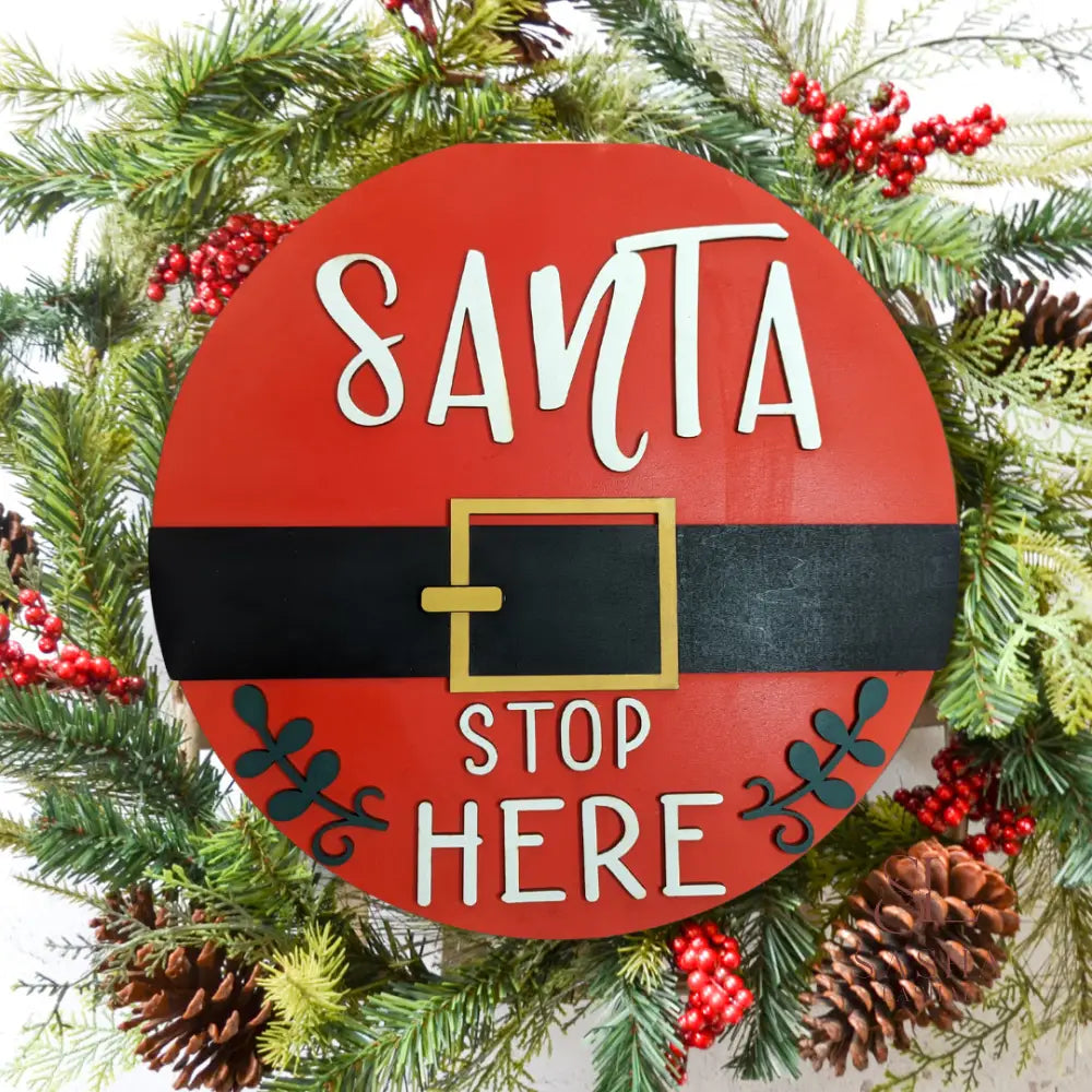 Santa Stop Here Sign Door