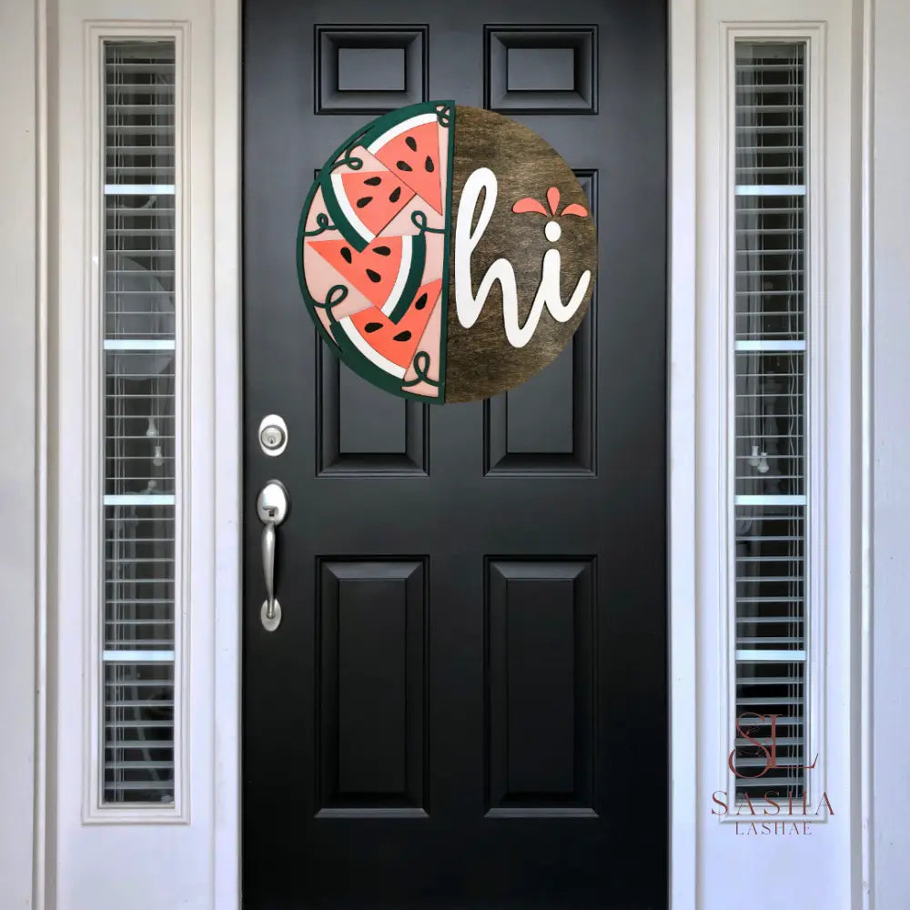 Watermelon Hi Sign Door