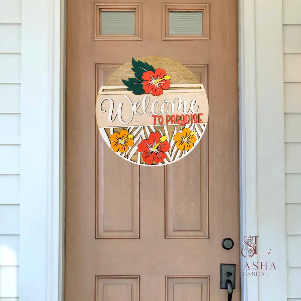 Welcome To Paradise Sign Door