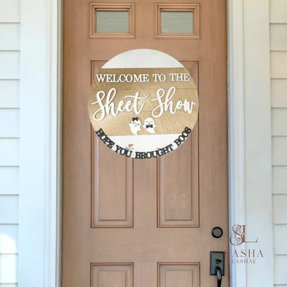 Welcome To The Sheet Show Sign Door