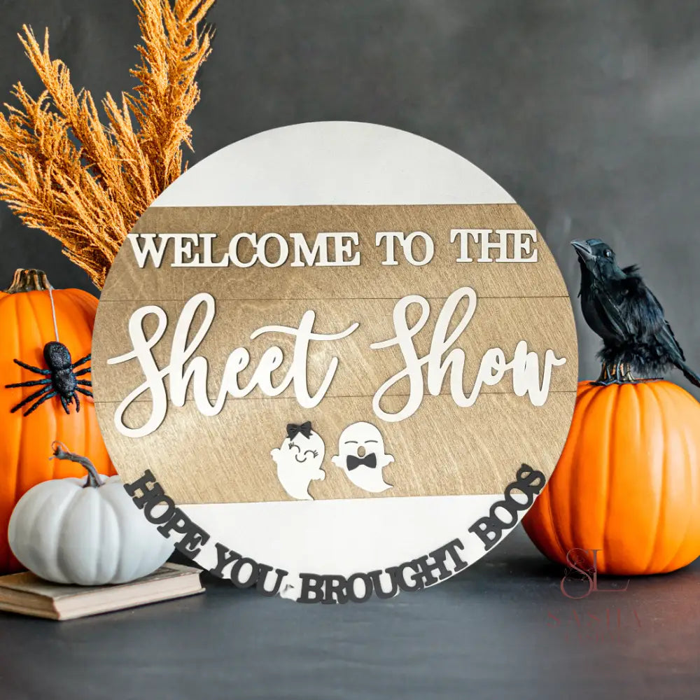 Welcome To The Sheet Show Sign Door